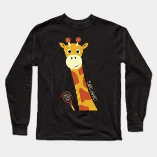 Tennis Giraffe Tennis anyone? Long Sleeve T-Shirt